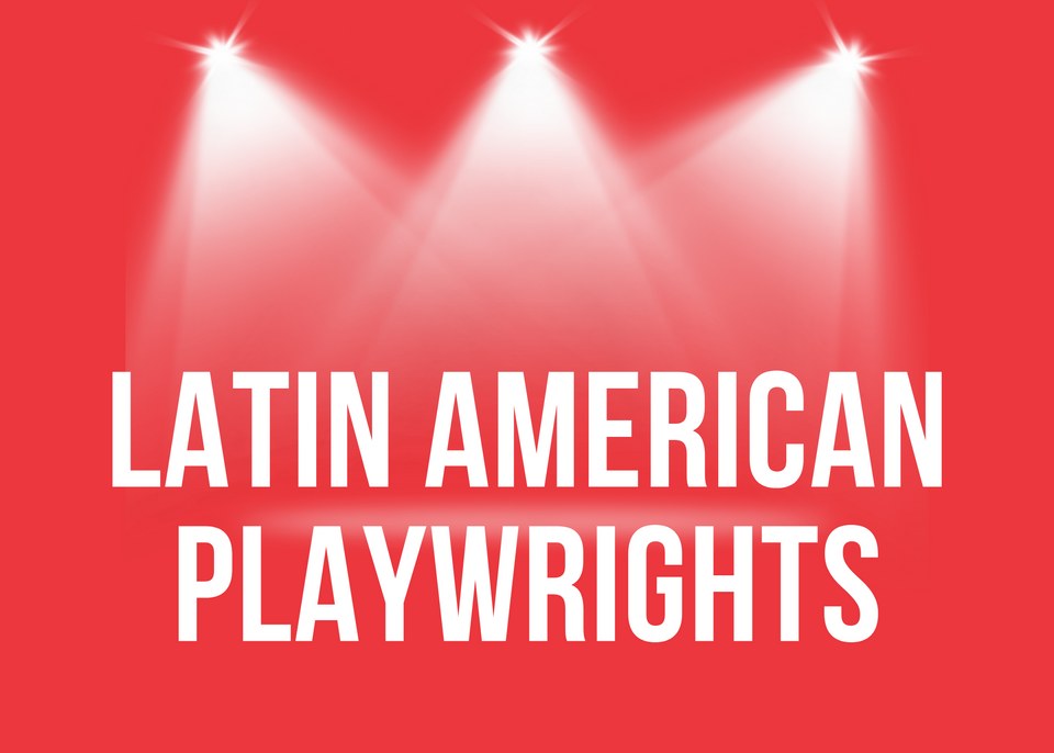 Latin American Playwrights