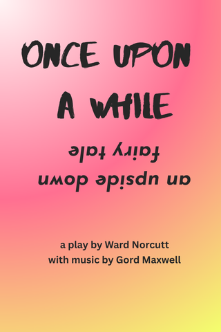 Once Upon a While by Ward Norcutt and Gordon Maxwell