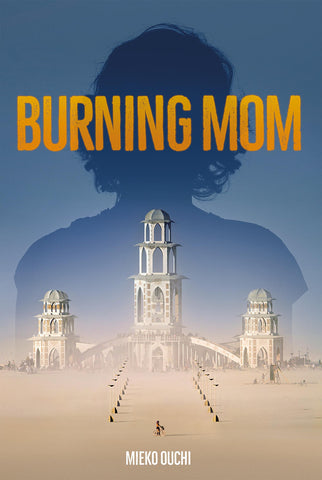 Burning Mom by Mieko Ouchi