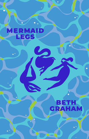 Mermaid Legs by Beth Graham