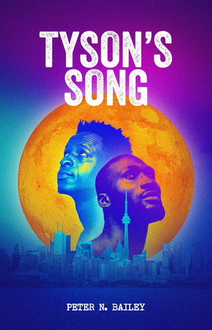 Tyson's Song by Peter N. Bailey