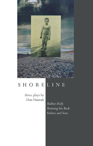 Shoreline: Three Plays by Don Hannah