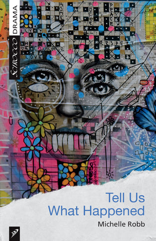 Tell Us What Happened by Michelle Robb