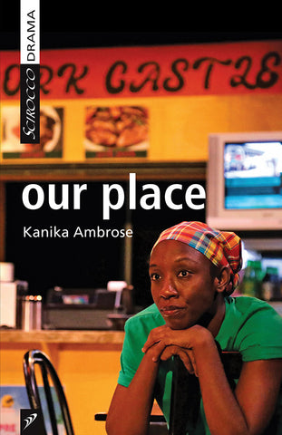 our place by Kanika Ambrose