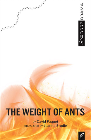 The Weight of Ants by David Paquet, translated by Leanna Brodie