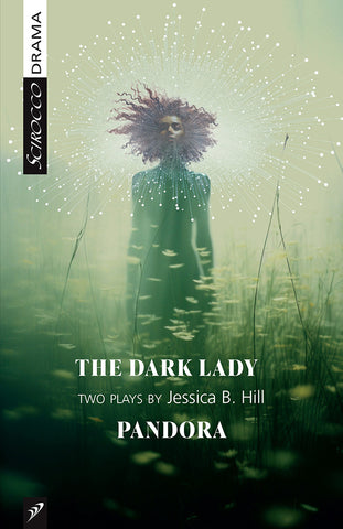 The Dark Lady / Pandora by Jessica B. Hill