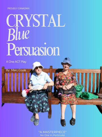 Crystal Blue Persuasion by Marc Coyle