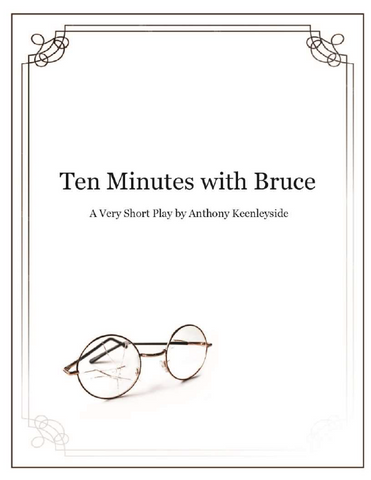Ten Minutes With Bruce by Anthony Keenleyside