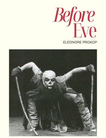 Before Eve by Eleonore Prokop