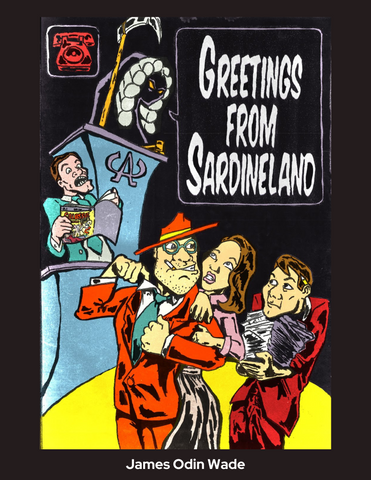 Greetings from Sardineland by James Wade