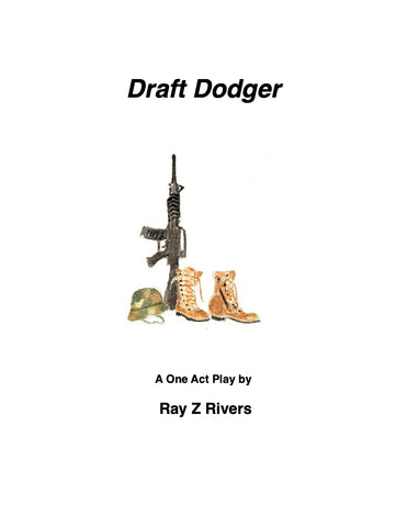 Draft Dodger by Ray Rivers