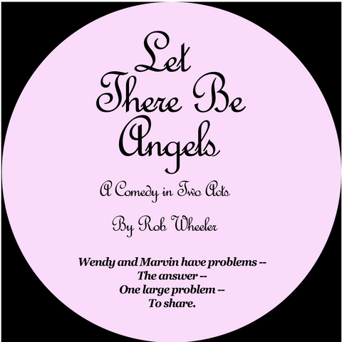 Let There Be Angels by Robert J. Wheeler