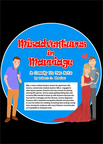 Misadventures in Marriage by Robert J. Wheeler