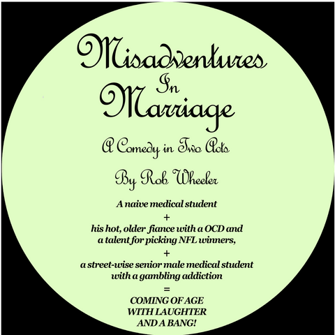 Misadventures in Marriage by Robert J. Wheeler