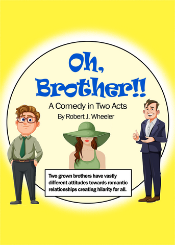 Oh, Brother!! by Robert J. Wheeler