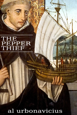 The Pepper Thief by Al Urbonavicius