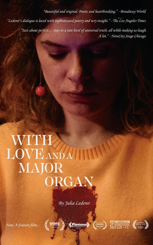 With Love and a Major Organ (85 Minute Digital Version) by Julia Lederer