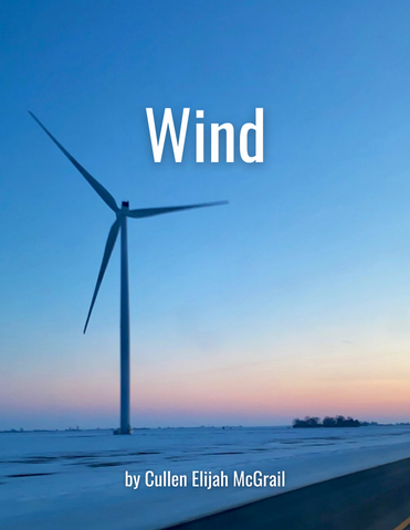 Wind by Cullen Elijah McGrail