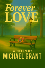 Forever Love by Michael Grant