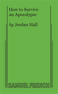 How To Survive An Apocalypse by Jordan Hall