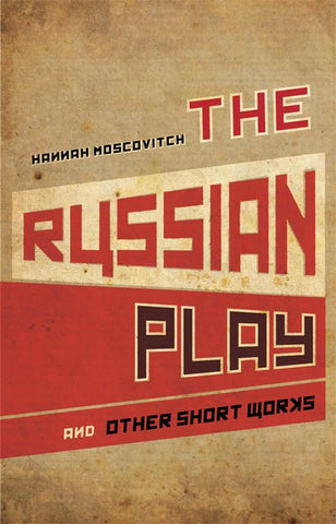 Cover of The Russian Play and Other Short Works