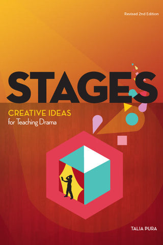 Stages – Creative Ideas for Teaching Drama by Talia Pura