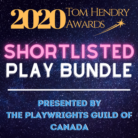 The 2020 Tom Hendry Awards Shortlisted Play Collection