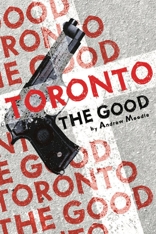 Cover of Toronto the Good