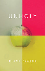 Unholy by Diane Flacks
