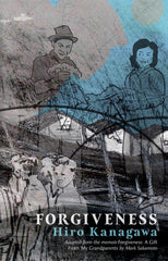 Forgiveness adapted by Hiro Kanagawa