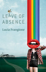 Leave of Absence by Lucia Frangione