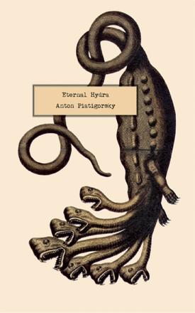 Eternal Hydra by Anton Piatigorsky