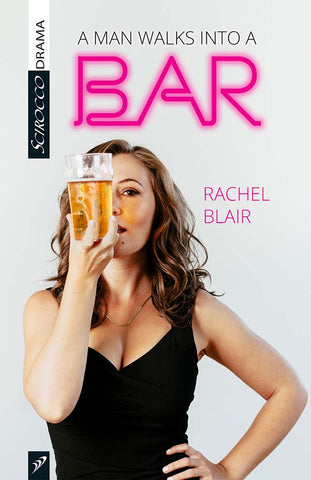 A Man Walks Into a Bar by Rachel Blair