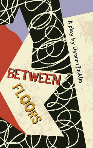 Between Floors by Dyanna Jacklin