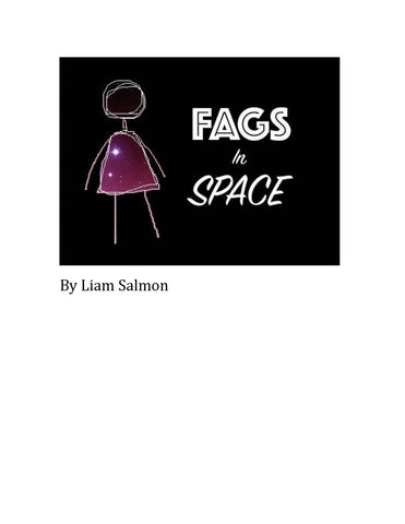 Fags in Space by Liam Salmon