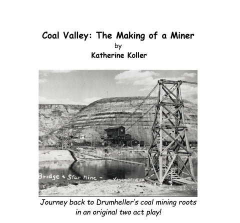 Coal Valley: The Making of a Miner by Katherine Koller