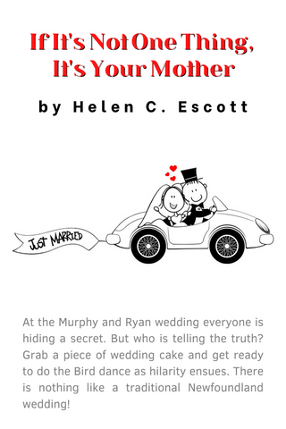 If It's Not One Thing It's Your Mother by Helen Escott