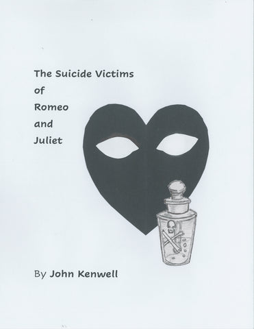 The Suicide Victims of Romeo and Juliet by John Kenwell