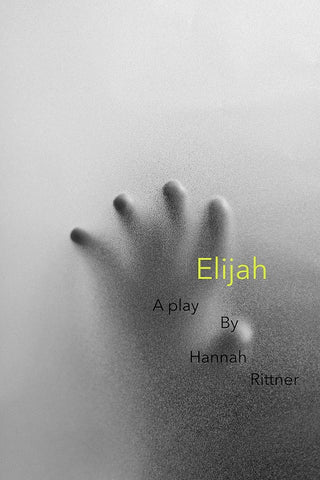 Elijah by Hannah Rittner
