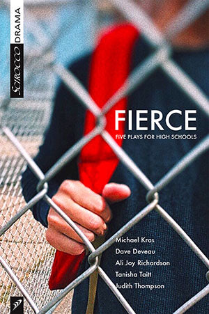 Fierce: Five Plays for High School edited by Glenda MacFarlane