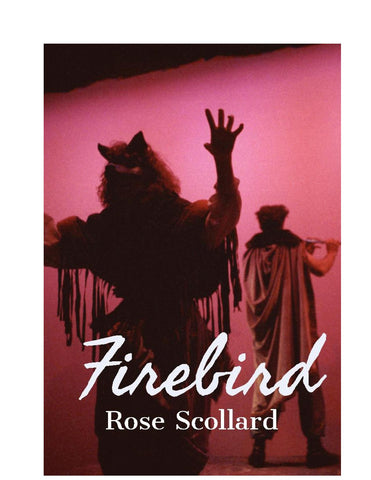Firebird by Rose Scollard