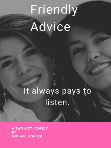 Friendly Advice by Michael L. Poirier