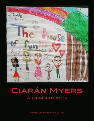 House of Fun by Ciarán Myers, written with GreenLight Arts