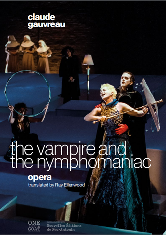 The Vampire and the Nymphomaniac / Le vampire et la nymphomane by Claude Gauvreau