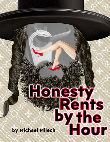 Honesty Rents by the Hour by Michael Milech