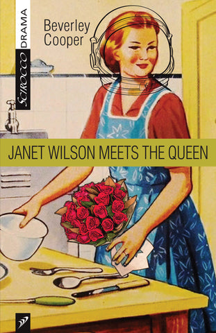 Janet Wilson Meets the Queen by Beverley Cooper
