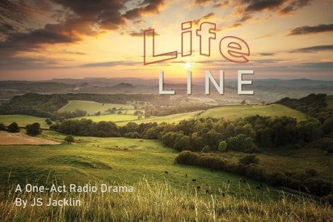 Life Line - Radio Drama by J.S. Jacklin