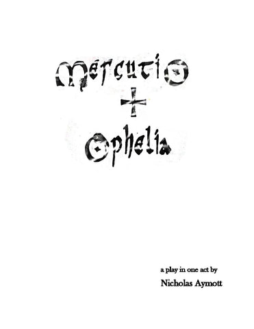 Mercutio & Ophelia by Nicholas Aymott