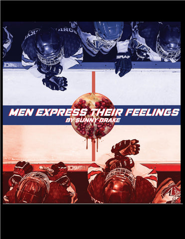 Men Express Their Feelings by Sunny Drake