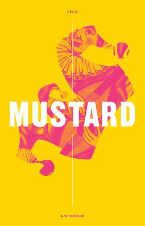 Mustard by Kat Sandler